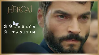 Hercai 39. Bölüm 2. Tanıtımı