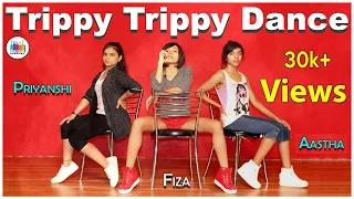 Trippy Trippy Song Dance | Best Dance Video | Bollywood Dance Steps | Dance Mania India