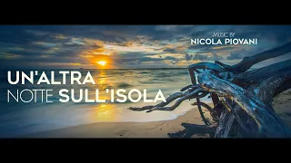 Nicola Piovani - Un'altra notte sull'Isola - Classical Cinema Music (HQ Audio)