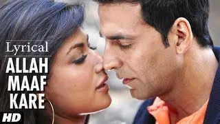 Allah Maaf Kare Full Song With Lyrics | Desi Boyz | Akshay Kumar, Chitrangada Singh