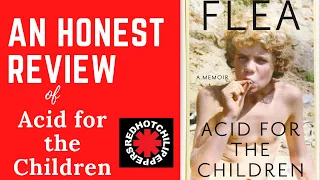 HONEST Review - Acid for the Children #flea #autobiography
