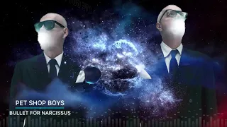 Pet Shop Boys - Bullet For Narcissus (Lyric video)