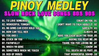 SLOW ROCK MEDLEY COLLECTION 💖 NONSTOP SLOW ROCK LOVE SONGS 80S 90S 💖 MGA LUMANG TUGTUGIN NOONG 90S