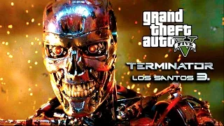 Terminator: Los Santos 3. - (GTA 5 Machinima)