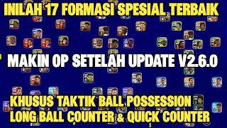 INILAH 17 FORMASI TERBAIK PALING OP KHUSUS TAKTIK BP LBC & QUICK COUNTER DI EFOOTBALL 2023