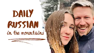 DAILY RUSSIAN – Trip to a mountain resort