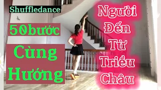 NGƯỜI ĐẾN TỪ TRIỀU CHÂU 50 bước shuffledance ❤️