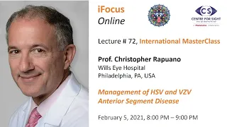 iFocus Online Session  72,  Management of HSV and VZV  Anterior Segment Disease by Prof Rapuano