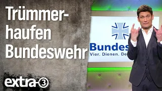 Trümmerhaufen Bundeswehr | extra 3 | NDR