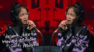 [COVER] Henry Moodie - drunk text By. NADAFID