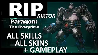 Paragon: The Overprime | Riktor | All Skills + All Skins + Gameplay