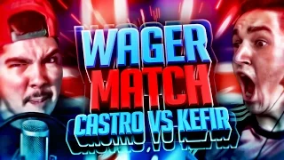 FIFA 16 | KEFIR VS CASTRO | WAGER MATCH