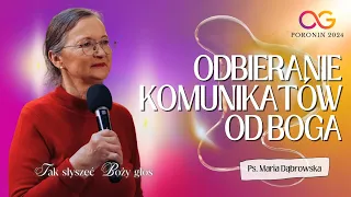 Odbieranie Komunikatów od Boga | PS Maria Dąbrowska - Poronin 2024