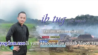 ib tug tub hmoob by ntxiag hawj nkauj tawm tshiab 2020-2021