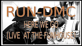 Run-DMC | Here We Go (Live at the Funhouse)