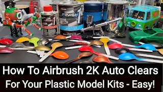 How To Airbrush 2K Auto Clears For Your Plastic Model Kits - Easy !! Perfect For Gundam & Auto Kits