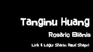 Tanginu Huang [Official Lyric Video] Rosario Bianis
