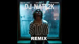 The Kid LAROI -  Stay Remix - Feat. Justin Bieber, Juice WRLD & DJ-Nate2K