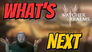 WHAT IS NEXT FOR WATCHER OF REALMS??? - DAILIES W/ PANDA | WATCHER OF REALMS