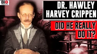 Dr Hawley Harvey Crippen: A Notorious Transatlantic Murder Mystery
