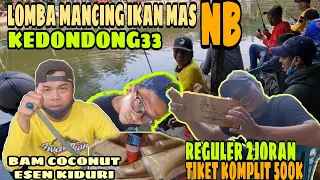 LOMBA MANCING IKAN MAS//KEDONDONG33 NONA BLONDE//EDAAAN ‼️