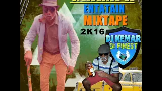 GRAMPA ENTATAIN MIXTAPE MIX BY DJ KEMAR DI FINEST 2016