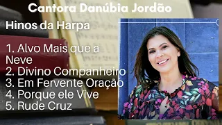 SELEÇÃO DE HINOS DA HARPA - CANTORA DANÚBIA JORDÃO - @hinologiacrista