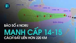 Bản tin chiều 27/9: Bão số 4 Noru mạnh cấp 14-15, cách đất liền hơn 220 km | VTC1