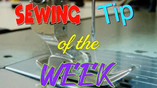 Sewing Tip of the Week | Episode 156 | The Sewing Room Channel