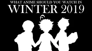 What Anime Should YOU Watch in Winter 2019?