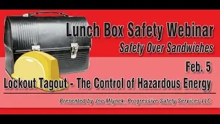 Lockout Tagout - The Control of Hazardous Energy