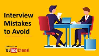 10 Most Common Mistakes to Avoid in the Job Interview