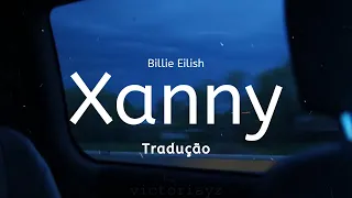 Billie Eilish - Xanny (Tradução/Legendado PT-BR)