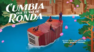 CUMBIA QUE TE VAS DE RONDA (Cumbia Around the World) - Trailer