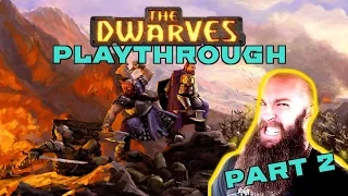 THE DWARVES Playthrough with Viking - Part 2 [1080p 60fps]