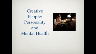 Creative People: Personality and Mental Health