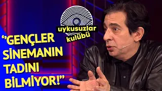 "Gençler Sinemanın Tadını Bilmiyor" | Okan Bayülgen İle Uykusuzlar Kulübü