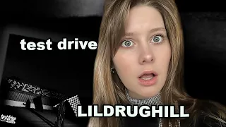 ‍lildrughill - TEST DRIVE /// РЕАКЦИЯ *девушки*