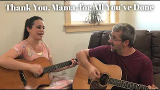 "Thank You Mama for All You’ve Done", Gospel Music Video by Dan & Amanda