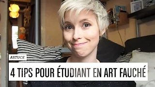 Astuce - 4 tips pour étudiant en art fauché