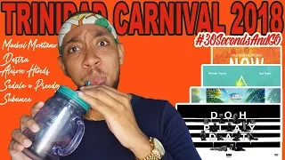 Machel Montano 'Doh Play Dat' & MUCH More | Trinidad Carnival 2018 Soca |  (30SecondsAndGO)