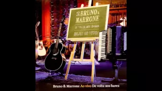 Bruno e Marrone - Fiel até debaixo d'água Sou eu DVD De Volta Aos Bares (Audio)