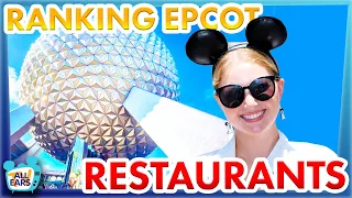 We've Eaten In EVERY Restaurant In EPCOT And We're Ranking Them All