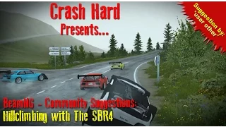 BeamNG - Community Suggestions - Hillclimbing with The SBR4