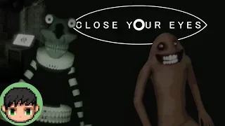 Close Your Eyes - Extremely Unique Free Horror Game + All Endings