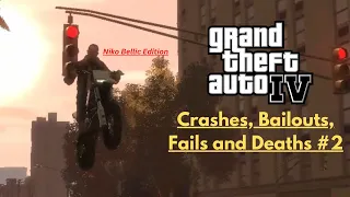 GTA IV The Complete Edition: Crashes, Bailouts, Fails and Deaths #2 (Niko Bellic Edition)