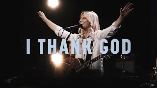 I Thank God | One Church Worship (feat. Sarah Traynor)