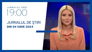 Jurnalul orei 19:00, 04.06.2024