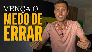 USE 100% DO SEU TALENTO | Vença o medo de errar