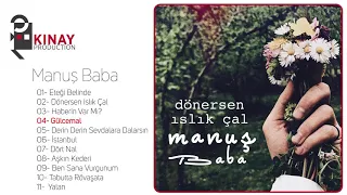 Manuş Baba - Dönersen Islık Çal (Full Albüm)